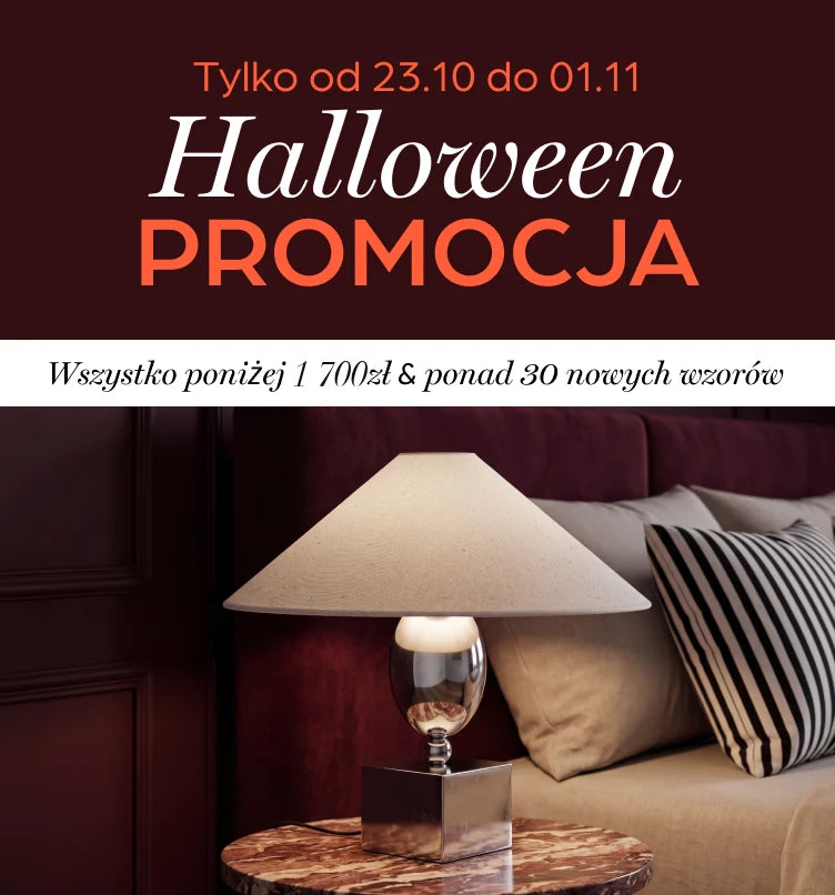 Halloween Promocja – Wszystko poniżej 1 700 zł & ponad 30 nowych wzorów